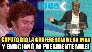 CAPUTO DIO LA CONFERENCIA DE SU VIDA Y EMOCIONÓ AL PRESIDENTE MILEI