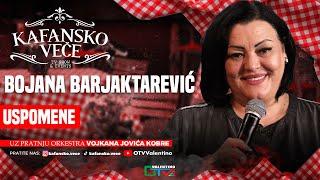 BOJANA BARJAKTAREVIC - USPOMENE | UZIVO | 2025 | (ORK. VOJKANA JOVICA KOBRE) | KAFANSKO VECE