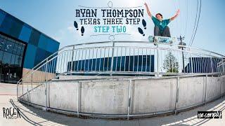 Ryan Thompson's "Texas Three Step" Step Two Part