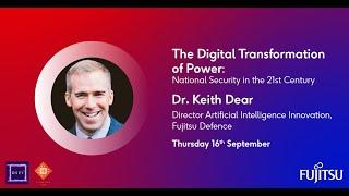 Fujitsu Speaker Series at DSEI21: Dr Keith Dear - Director AI Innovation, Fujitsu Defence