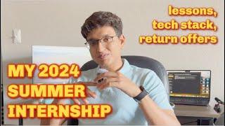 Insights from my 2024 summer internship in software engineering | lessons, tech stack, etc.