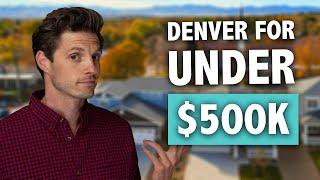 What can you get for UNDER $500,000 in Denver? [Denver Real Estate]