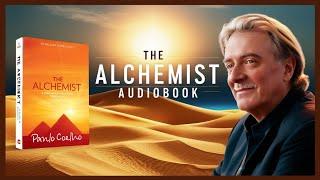 "The Alchemist by Paulo Coelho | Full Audiobook | A Journey of Dreams and Destiny"