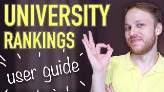 UNIVERSITY RANKINGS: User Guide | How to use university rankings