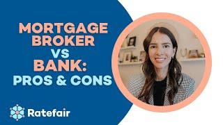 Pros and Cons of using a Mortgage Broker vs. a Bank Mortgage Specialist - Ratefair.ca