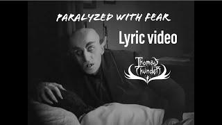 Paralyzed with Fear - Lyric Video - Thomas Thunder