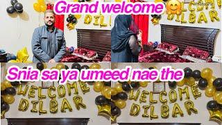 Grand welcome ,Snia sa ya umeed nae the,daily vlog