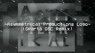 (REUPLOAD) ~Asymmetrical Productions Logo~ (Sparta GSC Remix)