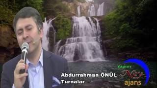 Abdurrahman Önül - Turnalar - Selamımı Götürün - Muhammed Mustafaya - En Güzel İlahiler - ilahiler