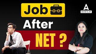 JOB AFTER UGC NET? | How To Get Jobs After UGC NET/JRF | Career Opportunities After UGC Net