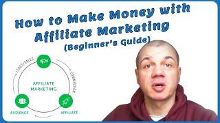 How to Make Money with Affiliate Marketing (Beginner’s Guide)  | Part of My Full 10 Ways Series