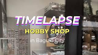 TIMELAPSE Hobby Shop in Baguio City #hobby #store #hobbystore #baguiocity
