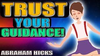 Listen To Your Inner Guidance System ALWAYS!! - Abraham Hicks