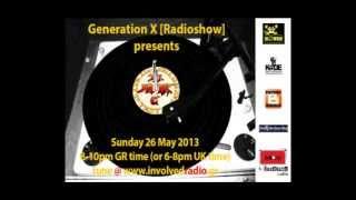 GLOWKiD w/ DJ MARK C (UK) Guest Mix @ Generation X [RadioShow] (26th May 2013)