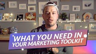 What You Need in Your Marketing Toolkit