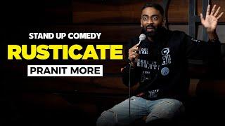 Rusticate - Stand Up Comedy Ft. Pranit More