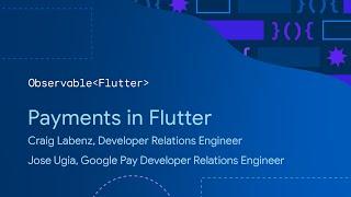 Observable Flutter: Payments in Flutter