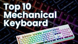 Top 10 Mechanical Keyboards 2022