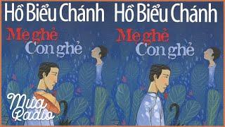 MẸ GHẺ CON GHẺ (Bản thu trước 1975) | HỒ BIỂU CHÁNH | MƯA RADIO