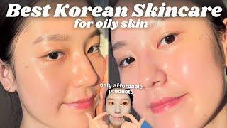 Korean skincare routine + best products for oily skin