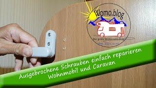 So repariert man ausgebrochene Schrauben im Wohnwagen und Wohnmobil