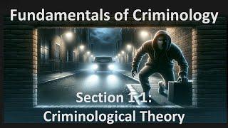 Section 1.1: Criminological Theories