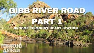 Trip North Episode 6 .... Gibb River Road Part 1