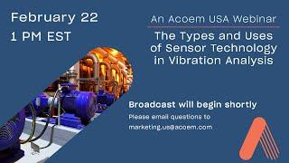 The Types and Uses of Sensor Technology in Vibration Analysis