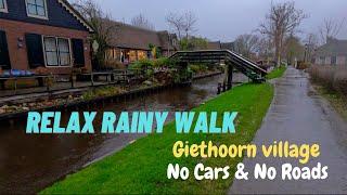 Netherland Village with No Roads & Cars - Relax Walk in Rainy weather - Relaxing Asmr Rain Sound