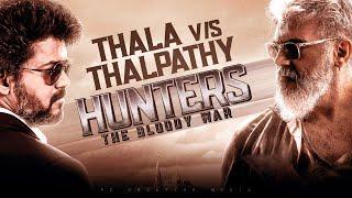 Hunters - Crossover Mashup | ft.Hunter Vantaar |Thala v/s Thalapathy | PC Creative Media