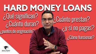 Hard Money Loans explicados