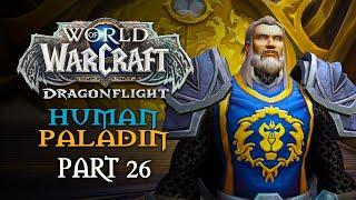 World of Warcraft: Dragonflight Playthrough | Part 26: Closing Time | Human Paladin