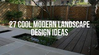  27 Cool MODERN LANDSCAPE DESIGN Ideas