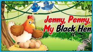 Jenny, Penny, My Black Hen | Popular Nursery Rhyme & Song For Kids