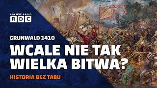 Grunwald 1410. Wcale nie tak wielka bitwa? | #HISTORIA BEZ TABU