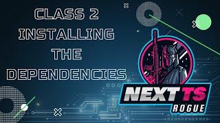 NextTS Course - Class 2 - Installing the Dependencies