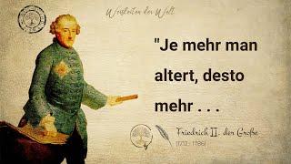 Die inspirierenden Zitate von Friedrich II. dem Großen - Ein Must-See für jeden Zitaten-Liebhaber