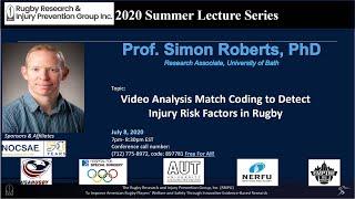 Video Analysis Match Coding to Detect Injury Risk Factors in Rugby | 2020 SUMMER LECTURE SERIES