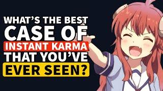 What's the best INSTANT KARMA that You've Seen? - Reddit Podcast