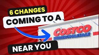 6 Major Changes Coming To Costco In 2024 (Part 1)