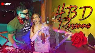 LIVE  HBD ROSANNA LIVE DJ JOE CATADOR