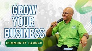 Grow Your Business Community Launch by Learn Grow Invest
