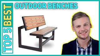 Best Outdoor Benches in 2023 [Top 5 Best Outdoor Benches]