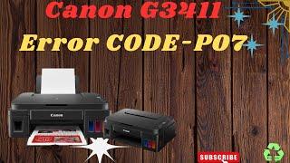 canon G3411 error p07 solved