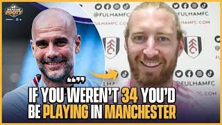 Tim Ream reveals WHY Pep Guardiola wanted him at Manchester City! 