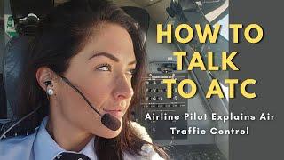 Air Traffic Control Explained | How To Talk to ATC for Pilots & Student Pilots in Training