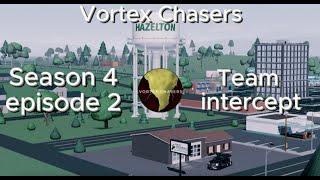Vortex Chasers - Team Intercept (S4E2)