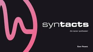 Syntacts Workshop Tutorial