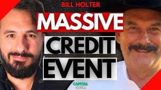  Bill Holter Exposes MASSIVE Credit Event That Would DESTROY Society