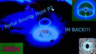 I HAVE RETURNED!!!  Portal Bounty Hunt P2 (BLOX FRUITS)